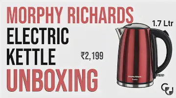 Morphy Richards Electric Kettle |UNBOXING|