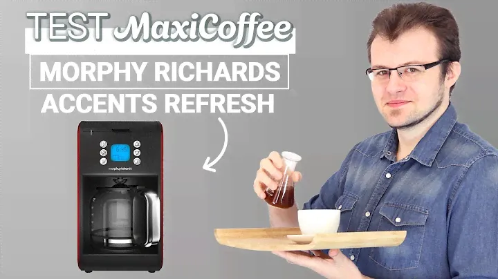 MORPHY RICHARDS ACCENTS REFRESH | Cafetière filtre | Le Test MaxiCoffee